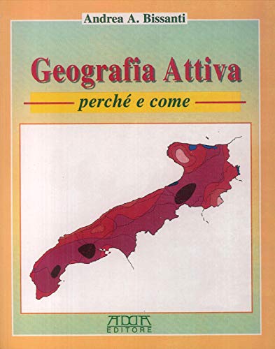 Stock image for Geografia attiva. Perch? e come" for sale by libreriauniversitaria.it