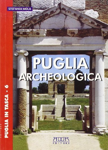 Imagen de archivo de Puglia archeologica a la venta por libreriauniversitaria.it
