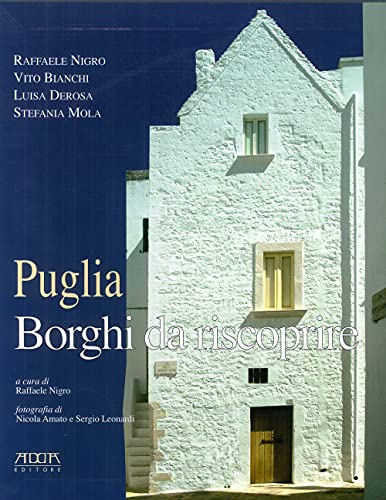 Beispielbild fr Puglia. Borghi da riscoprire. zum Verkauf von Antiquariat + Buchhandlung Bcher-Quell