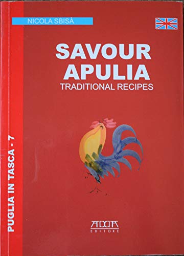 Stock image for Savour Apuglia. Traditional recipes for sale by MusicMagpie