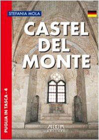 Stock image for Castel del Monte. Ediz. tedesca for sale by medimops