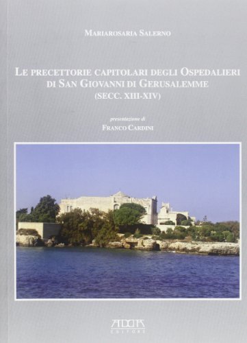 9788880828426: Le precettorie capitolari degli ospedalieri di san Giovanni di Gerusalemme (sec. XIII-XIV)