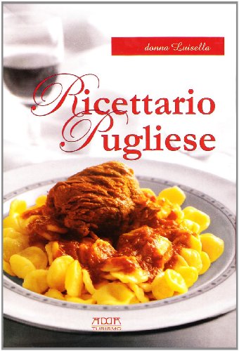 9788880828877: Ricettario pugliese. Tradizione, semplicit, gusto