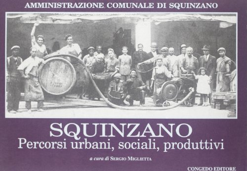 9788880860501: Squinzano: Percorsi urbani, sociali, produttivi (Italian Edition)