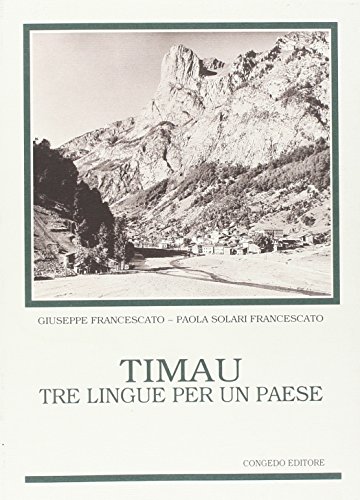 9788880860679: Timau. Tre lingue per un paese (Sociolinguistica e dialettologia)