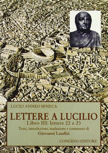 Lettere a Lucilio (Italian Edition) (9788880863311) by Seneca, Lucius Annaeus