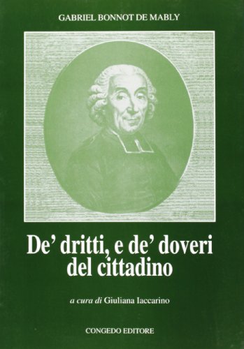 9788880863472: De' dritti e de' doveri del cittadino (Un. Lecce-Dip. filol. classica e sc. fil.)