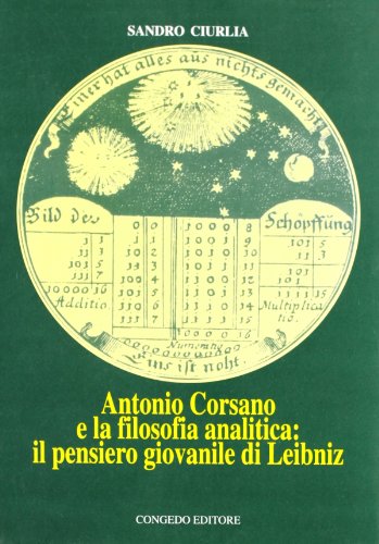 Antonio Corsano e La Filosofia Analitica. Il Pensiero Giovanile Di Leibniz