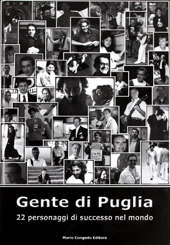Stock image for Gente Di Puglia. 22 Personaggi Di Successo Nel Mondo. a Tu Per Tu Con. for sale by libreriauniversitaria.it