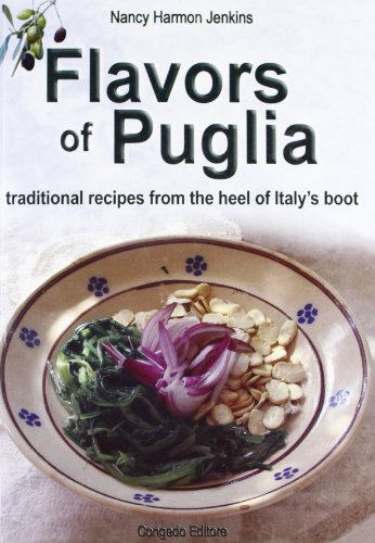 Flavors of Puglia Traditional Recipies for the Heel of Italy's Boot (9788880866961) by Nancy Harmon Jenkins