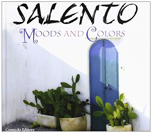 Beispielbild fr Salento. Moods and colors. Ediz. illustrata zum Verkauf von Ammareal