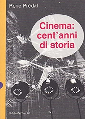 Stock image for Cinema: cent'anni di storia (I saggi) for sale by medimops