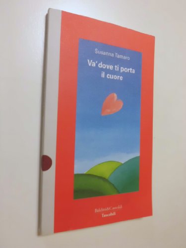 Va' dove ti porta il cuore (I Nani) - Susanna Tamaro