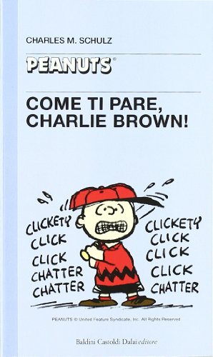 9788880894223: Come ti pare, Charlie Brown!
