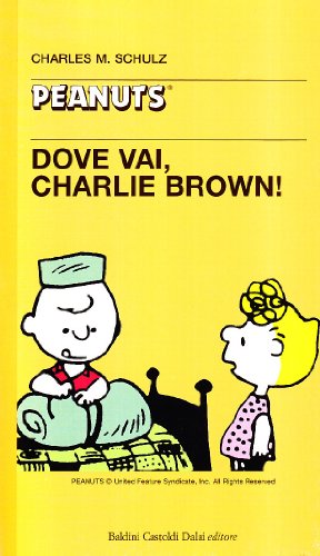 9788880894599: Dove vai, Charlie Brown (Tascabili Peanuts)