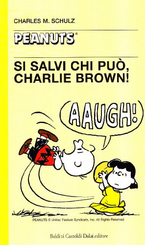 Beispielbild fr Si salvi chi pu, Charlie Brown! zum Verkauf von medimops