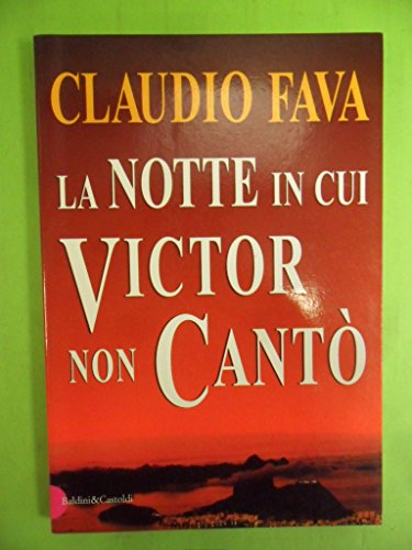 Stock image for La notte in cui Victor non cant Fava, Claudio for sale by Librisline