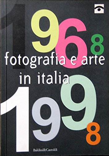 Beispielbild fr Fotografia e arte in Italia 1968-1998 (Fotografia come linguaggio) zum Verkauf von medimops