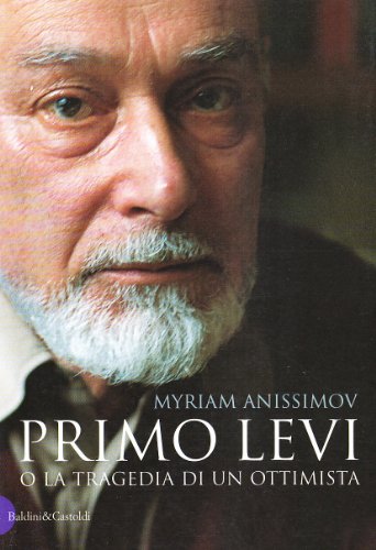 Stock image for Primo Levi o la tragedia di un ottimista for sale by libreriauniversitaria.it