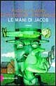 Beispielbild fr Le Mani di Jacob zum Verkauf von DRBOOKS