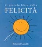 Beispielbild fr il piccolo libro della Felicita zum Verkauf von Blindpig Books