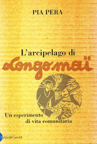 9788880898061: L'arcipelago di Longo ma. Un esperimento di vita comunitaria