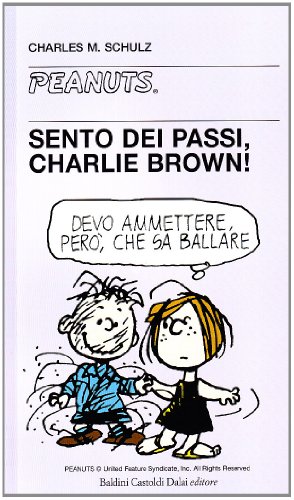 Beispielbild fr Sento dei passi, Charlie Brown! zum Verkauf von medimops