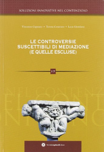 Beispielbild fr Le controversie suscettibili di mediazione (e quelle escluse) zum Verkauf von libreriauniversitaria.it