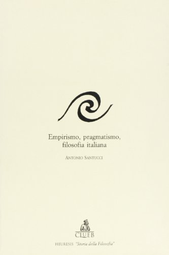 Stock image for Empirismo, Pragmatismo, Filosofia Italiana for sale by libreriauniversitaria.it