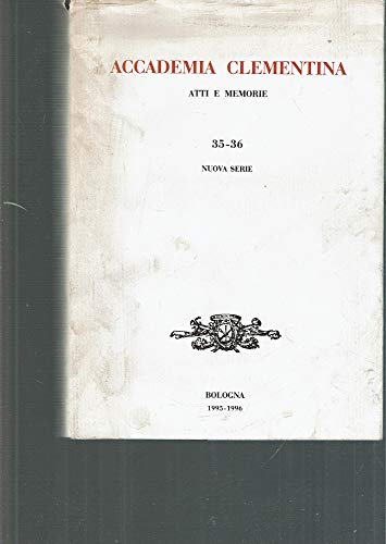 Stock image for Accademia Clementina. Atti e memorie. Nuova serie (35-36) for sale by Arundel Books