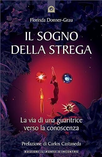 Stock image for Il sogno della strega. La via di una guaritrice verso la conoscenza for sale by WorldofBooks