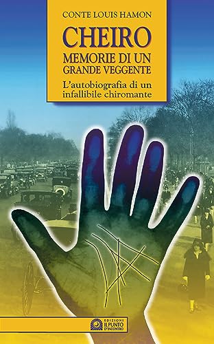 Cheiro memorie di un grande veggente Conte Louis Hamon