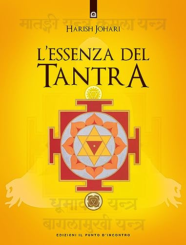 L'essenza del tantra (9788880931621) by Johari, Harish