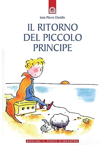 Beispielbild fr Il ritorno del piccolo principe zum Verkauf von medimops