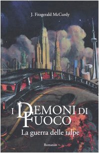 Beispielbild fr La guerra delle talpe. I demoni di fuoco: 1 (Narrativa) zum Verkauf von medimops