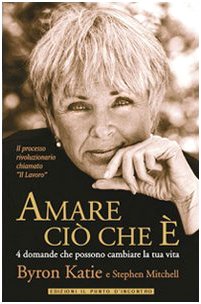Immagine dell'editore per Amare ci che . 4 domande che possono cambiare la tua vita venduto da medimops