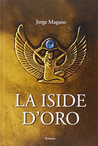 Stock image for La Iside d'oro for sale by libreriauniversitaria.it