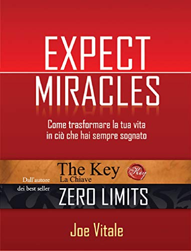 Stock image for Expect miracles. Come trasformare la tua vita in ci che hai sempre sognato for sale by WorldofBooks