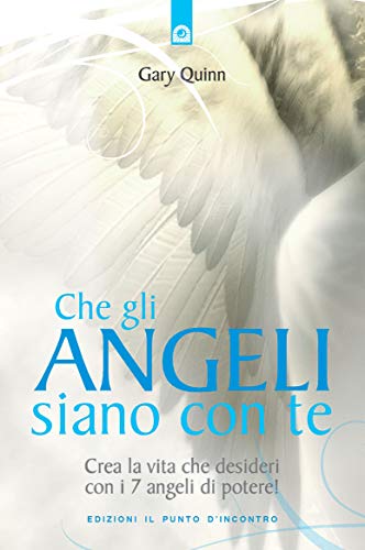 Beispielbild fr Che gli angeli siano con te. Crea la vita che desideri con i 7 angeli di potere! zum Verkauf von medimops