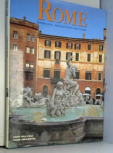 9788880950189: Rome: Impressions, Recollections and Charm (Italian Regions Series)