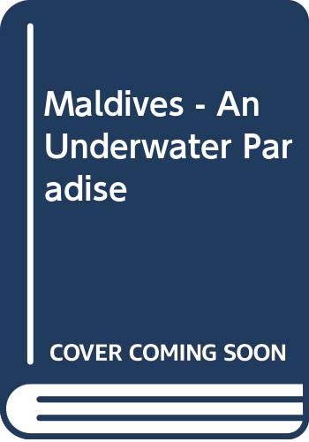 Beispielbild fr Maldives - An Underwater Paradise zum Verkauf von WorldofBooks