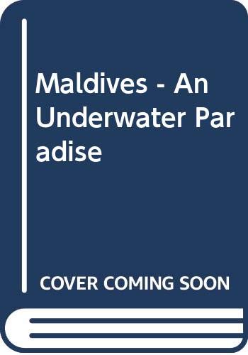 Stock image for Maldives - An Underwater Paradise for sale by WorldofBooks