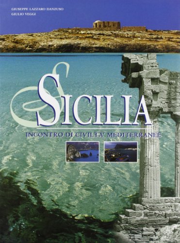 Stock image for Sicilia. Incontro Di Civilta' Mediterranee for sale by Hamelyn