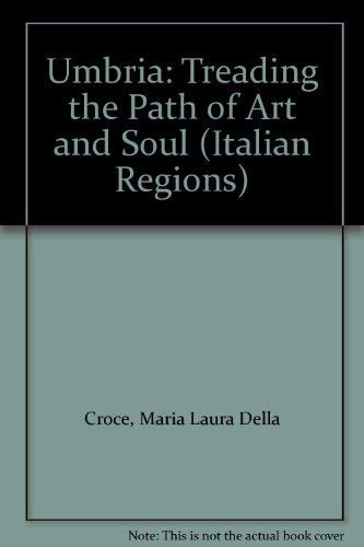 9788880951728: Umbria : Treading the Path of Art and Soul