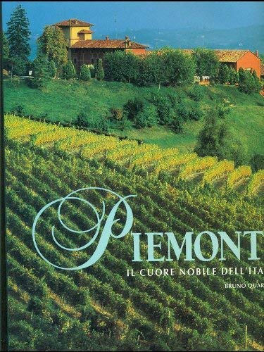 Imagen de archivo de Piemonte. Il cuore nobile dell'Italia. a la venta por FIRENZELIBRI SRL