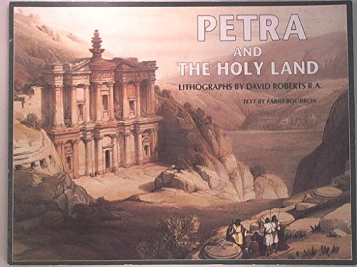 Stock image for Petra and the Holy Land: Lithographs of David Roberts, R.A for sale by Bananafish Books