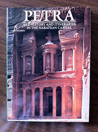 Stock image for Petra: Art, History and Itineraries in the Nabatean Capital for sale by Books of the Smoky Mountains