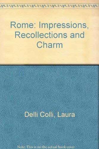 9788880953432: Rome: Impressions, Recollections and Charm