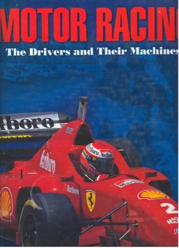 Imagen de archivo de MOTOR RACING, THE DRIVERS AND THEIR MACHINES Guzzardi & Rizzo a la venta por Wonder Book