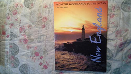 Beispielbild fr New England: From the Woodlands to the Ocean zum Verkauf von P.C. Schmidt, Bookseller